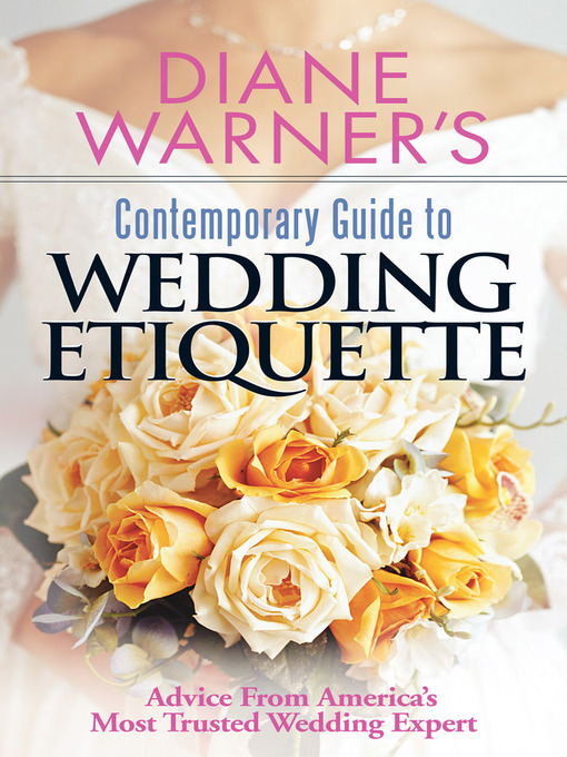 Title details for Diane Warner's Contemporary Guide to Wedding Etiquette by Diane Warner - Available